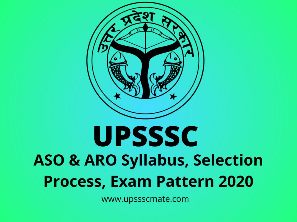 UPSSSC ASO & ARO Syllabus, Selection Process, Exam Pattern 2020