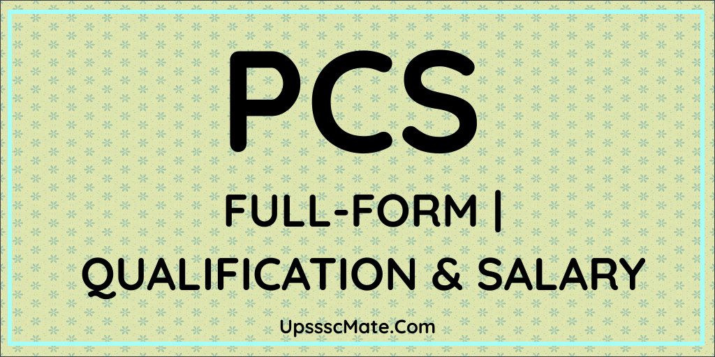 PCS Full Form