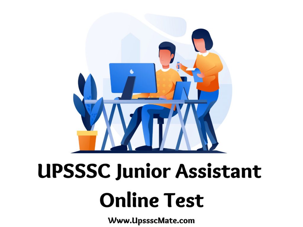 UPSSSC Junior Assistant Online Test
Upsssc Junior Assistant online Mock Test in Hindi