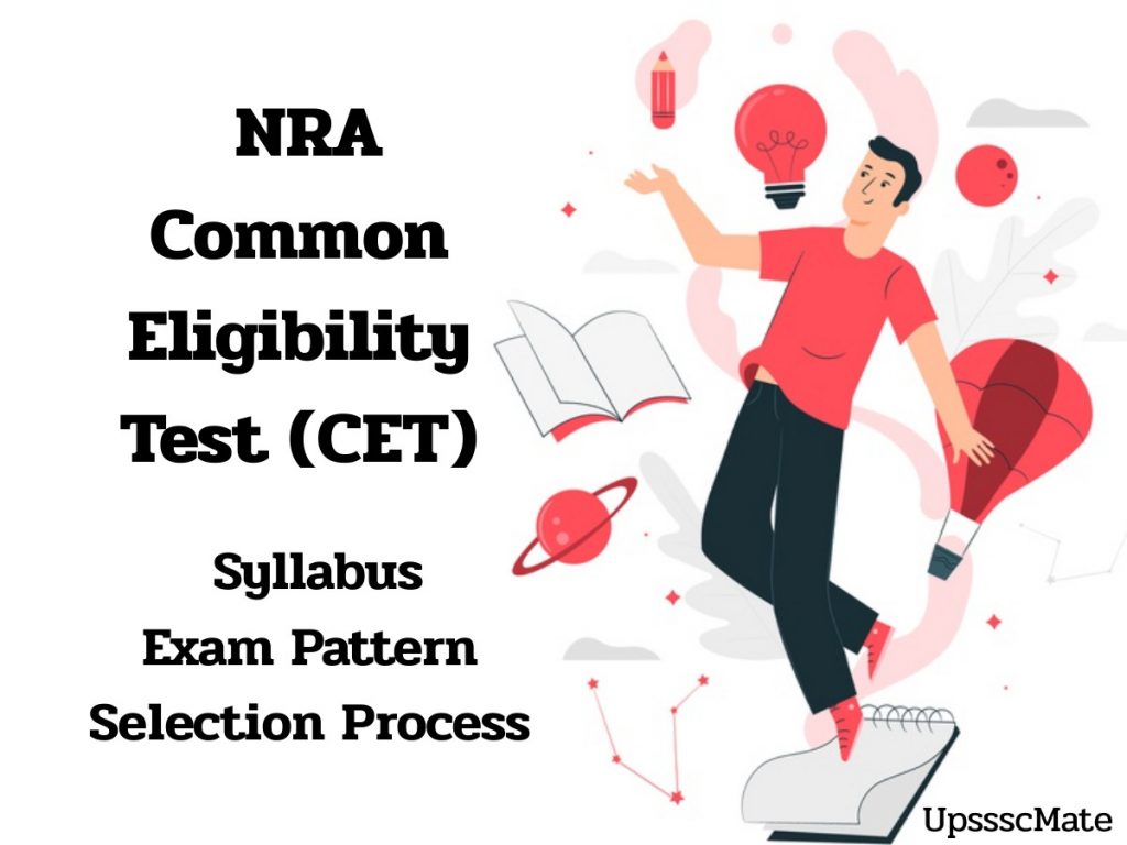 NRA Common Eligibility Test | CET Selection Process, Exam Pattern & Syllabus