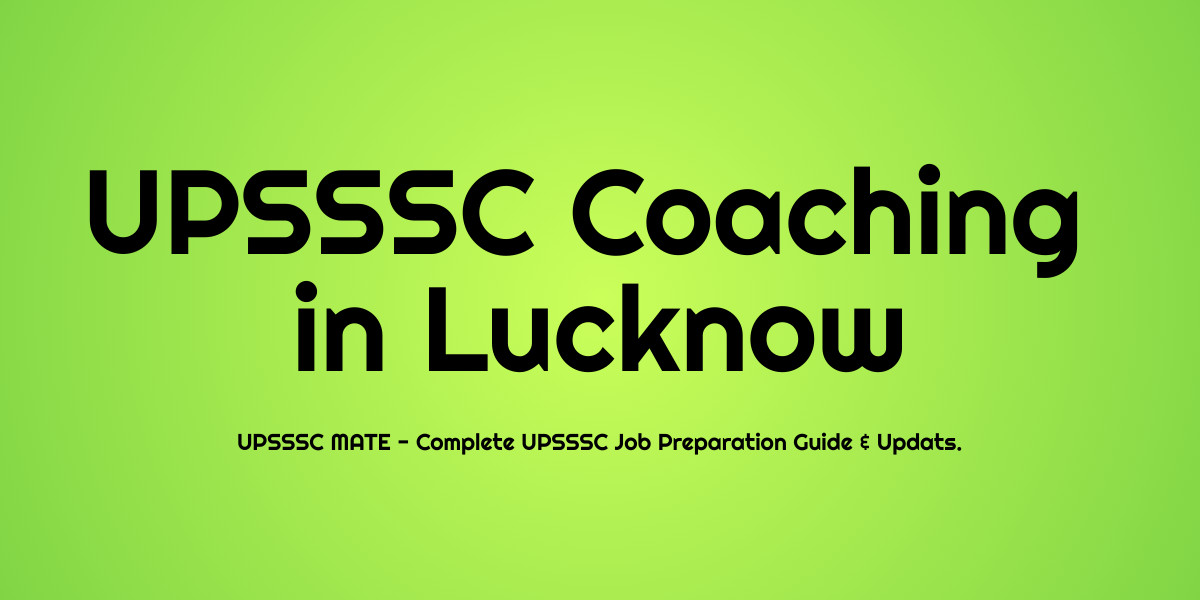 UPSSSC Coaching in Lucknow